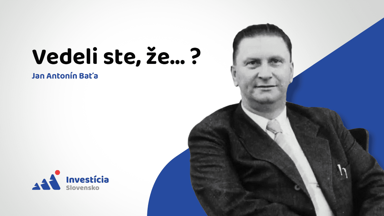 JAN ANTONÍN BAŤA: Fakty, o ktorých ste ani netušili...